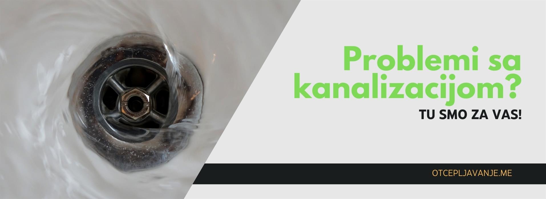 OTCEPLJAVANJE OTPUSENJE KANALIZACIJE PODGORICA